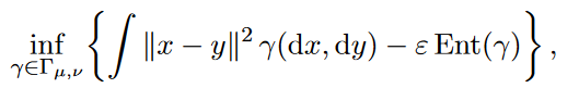 Entropic Optimal Transport